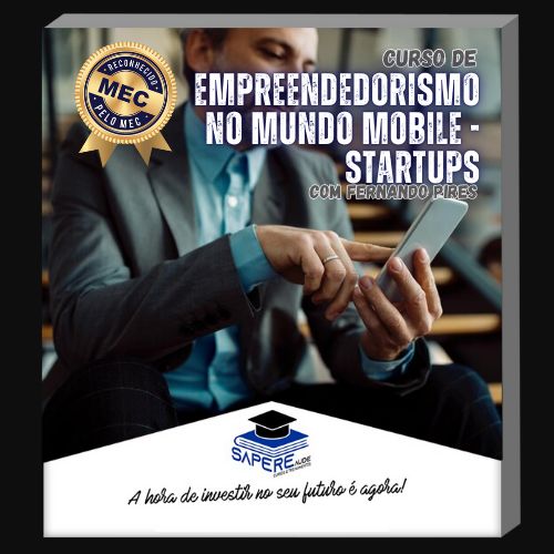 Curso de Empreendedorismo no Mundo Mobile - Startups
