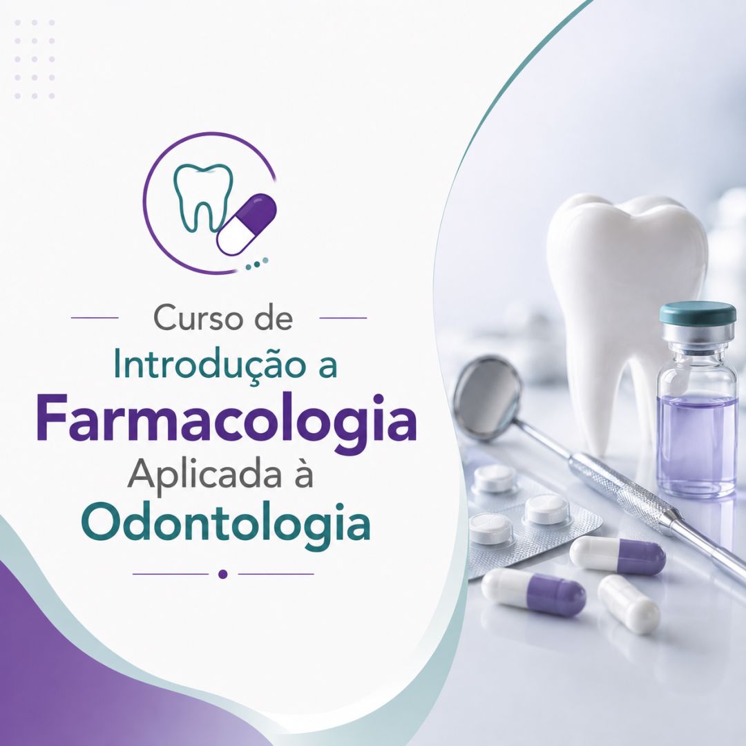 Curso de Introdução a Farmacologia Aplicada à Odontologia