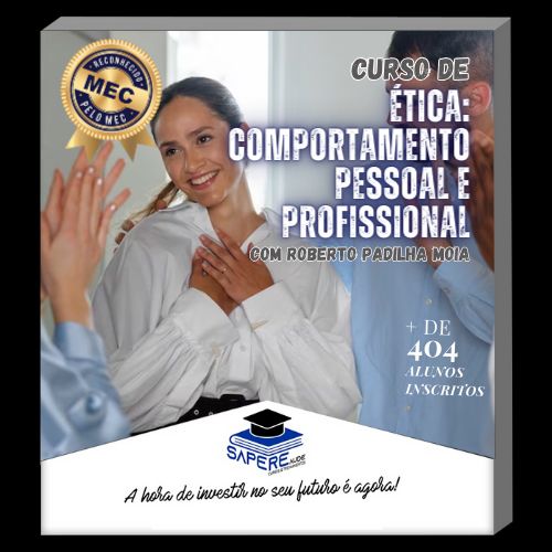 Curso de Ética: Comportamento Pessoal e Profissional