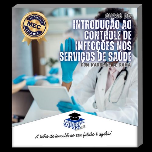 Curso de Introdução ao Controle de infecções nos Serviços de Saúde
