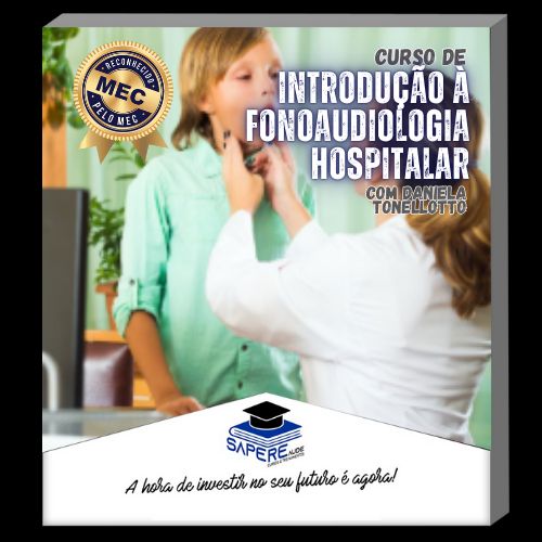 Curso de Introdução à Fonoaudiologia Hospitalar